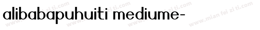 alibabapuhuiti mediume字体转换